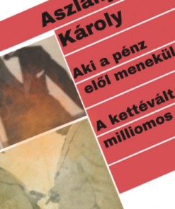 Aki a pénz elől menekül / A kettévált milliomos