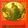 Félszáz mondat édesanyámnak