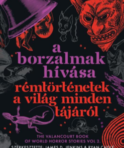 A borzalmak hívása - Rémtörténetek a világ minden tájáról