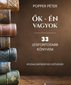 Ők - én vagyok - 33 legfontosabb könyvem