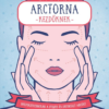 Itt nyomd! Arctorna kezdőknek