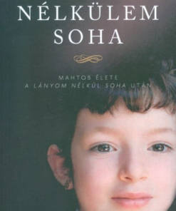Nélkülem soha