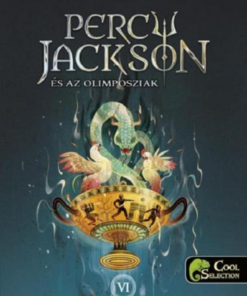 Percy Jackson és az olimposziak 6. - Az istenek kelyhe (keménytáblás)