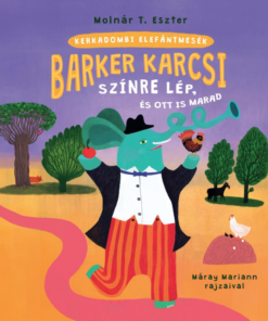 Barker Karcsi színre lép és ott is marad