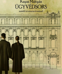 Ügyvédsors - másfél zivataros évszázad