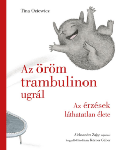 Az öröm trambulinon ugrál