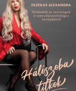 Hálószobatitkok - Történetek és tanulságok a szexuálpszichológus kanapéjáról