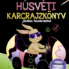 Tarkabarka húsvéti karcrajzkönyv