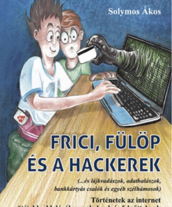 Frici, Fülöp és a hackerek