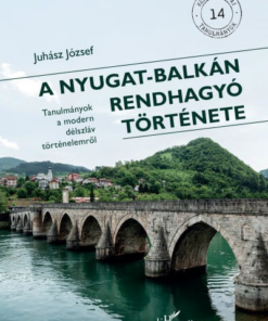 A Nyugat-Balkán rendhagyó története