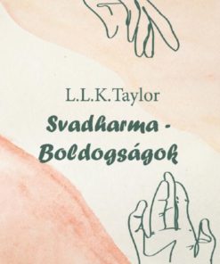 Svadharma - Boldogságok