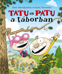 Tatu és Patu a táborban