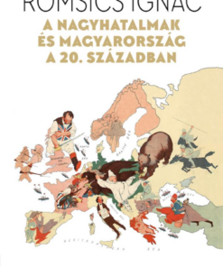 A nagyhatalmak és Magyarország a 20. században