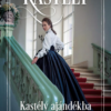 Kastély ajándékba - Sisi, a magyarok királynéja
