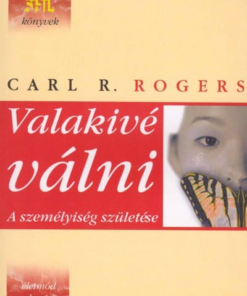 Valakivé válni - A személyiség születése