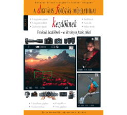 Rainbow Side Digitális fotózás műhelytitkai - A Vadvilág titkai- 2019 - könyv