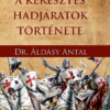 A keresztes hadjáratok története
