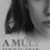 A múlt fogságában