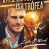 A pásztor, a csempész és a Trófea