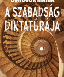A szabadság diktatúrája