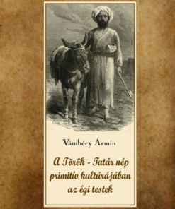 A török-tatár nép primitív kultúrájában az égi testek