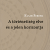 A történetiség elve és a jelen horizontja