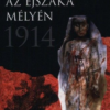 Az éjszaka mélyén 1914
