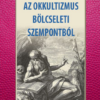 Az okkultizmus bölcseleti szempontból