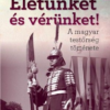Életünket és vérünket