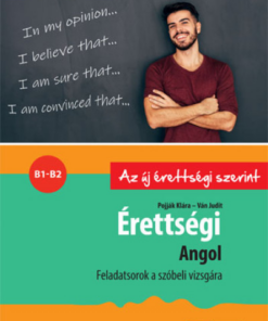 Érettségi - Angol - Feladatsorok a közép- és emelt szintű szóbeli vizsgára