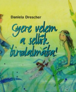 Gyere velem a sellők birodalmába!