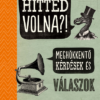 Hitted volna?! - Meghökkentő kérdések és válaszok