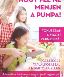 Hogy fel ne menjen a pumpa!
