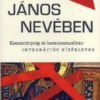 János nevében - Kereszténység és homoszexualitás: integrációs kísérletek