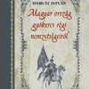 Magyar ország gyökeres régi nemzetségeiről