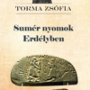 Sumér nyomok Erdélyben