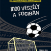 1000 veszély a fociban