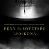 Fény és sötétség lexikona