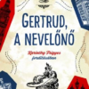 Gertrud a nevelőnő