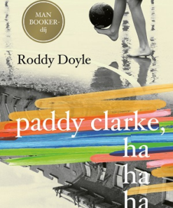 Paddy Clarke, hahaha
