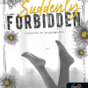 Suddenly Forbidden - Hozzáférés megtagadva