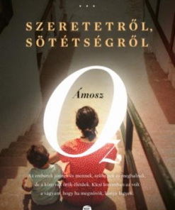 Szeretetről, sötétségről