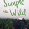The Simple Wild - Az egyszerű vadon