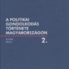 A politikai gondolkodás története Magyarországon 2.