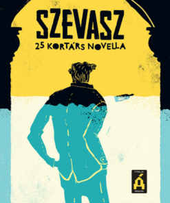 Szevasz - 25 kortárs novella
