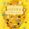 A méhek titkos élete