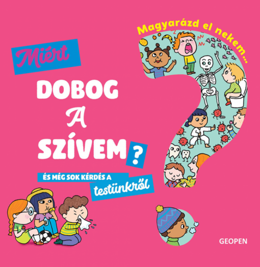 Magyarázd el nekem… Miért dobog a szívem?