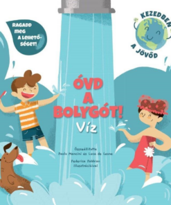 Óvd a bolygót! - Víz