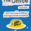 The Office – A hivatal – Amit nem tudsz a 2000-es évek legfontosabb sorozatáról