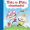 Tatu és Patu elszabadul